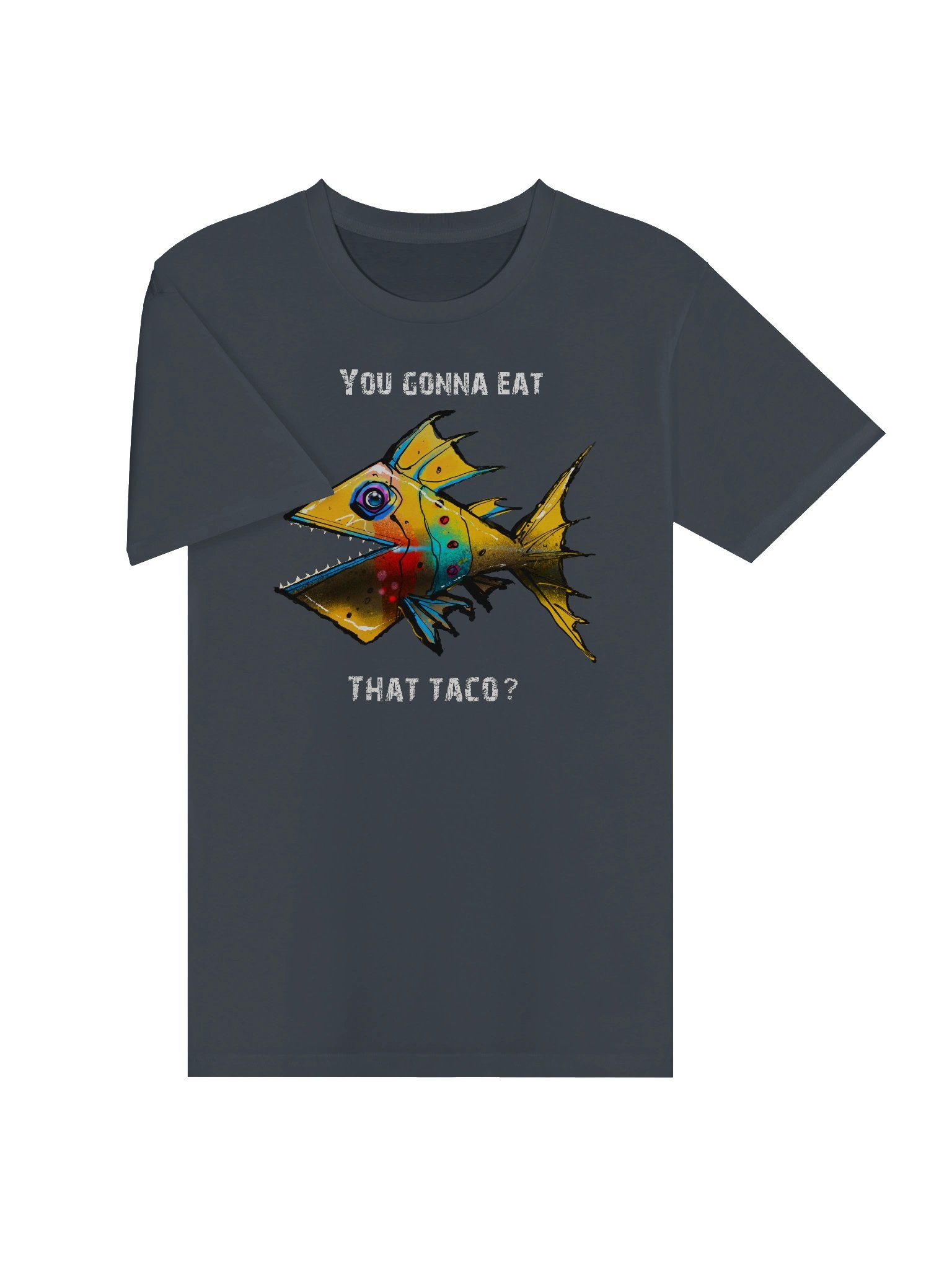 You gonna eat that Taco? product image (3)