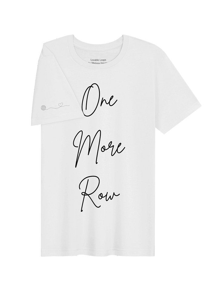 One More Row T-Shirt product image (1)