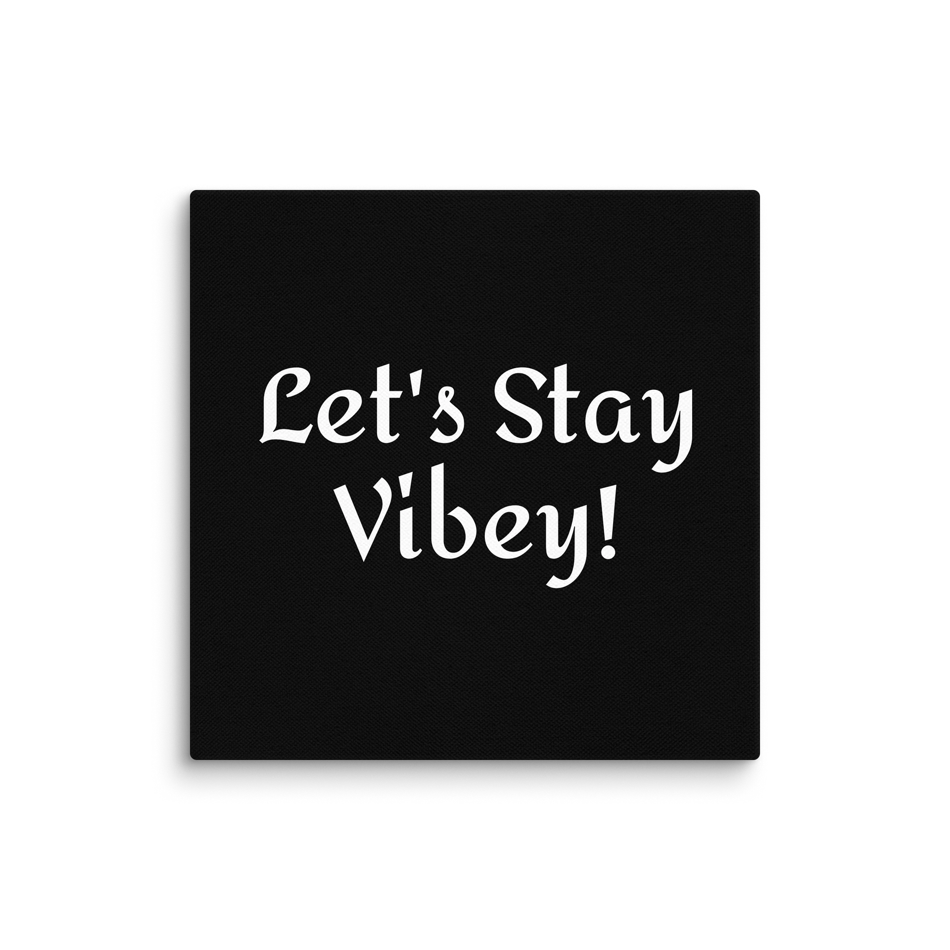 Let's Stay Vibey! Wall Art. 6 Sizes product image (1)