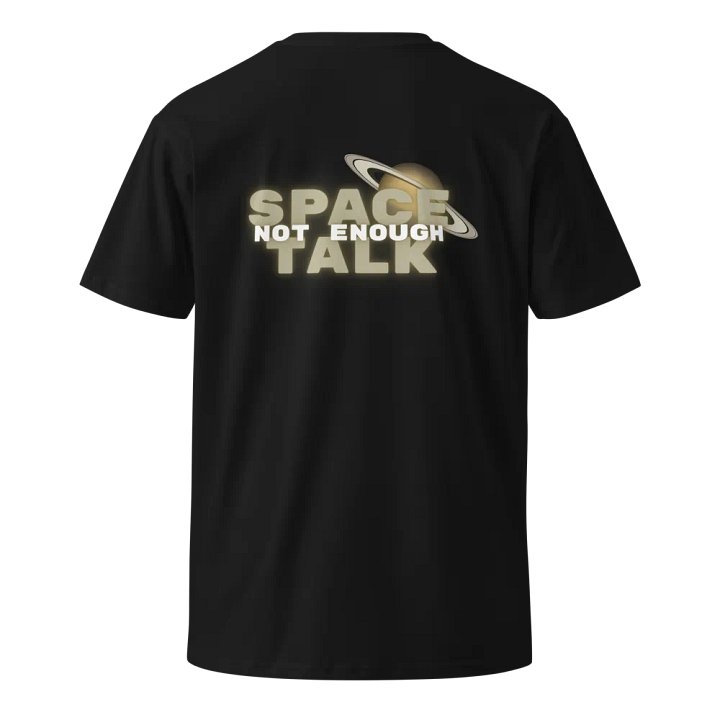Not Enough Space Talk Double Logo Unisex Tee product image (2)