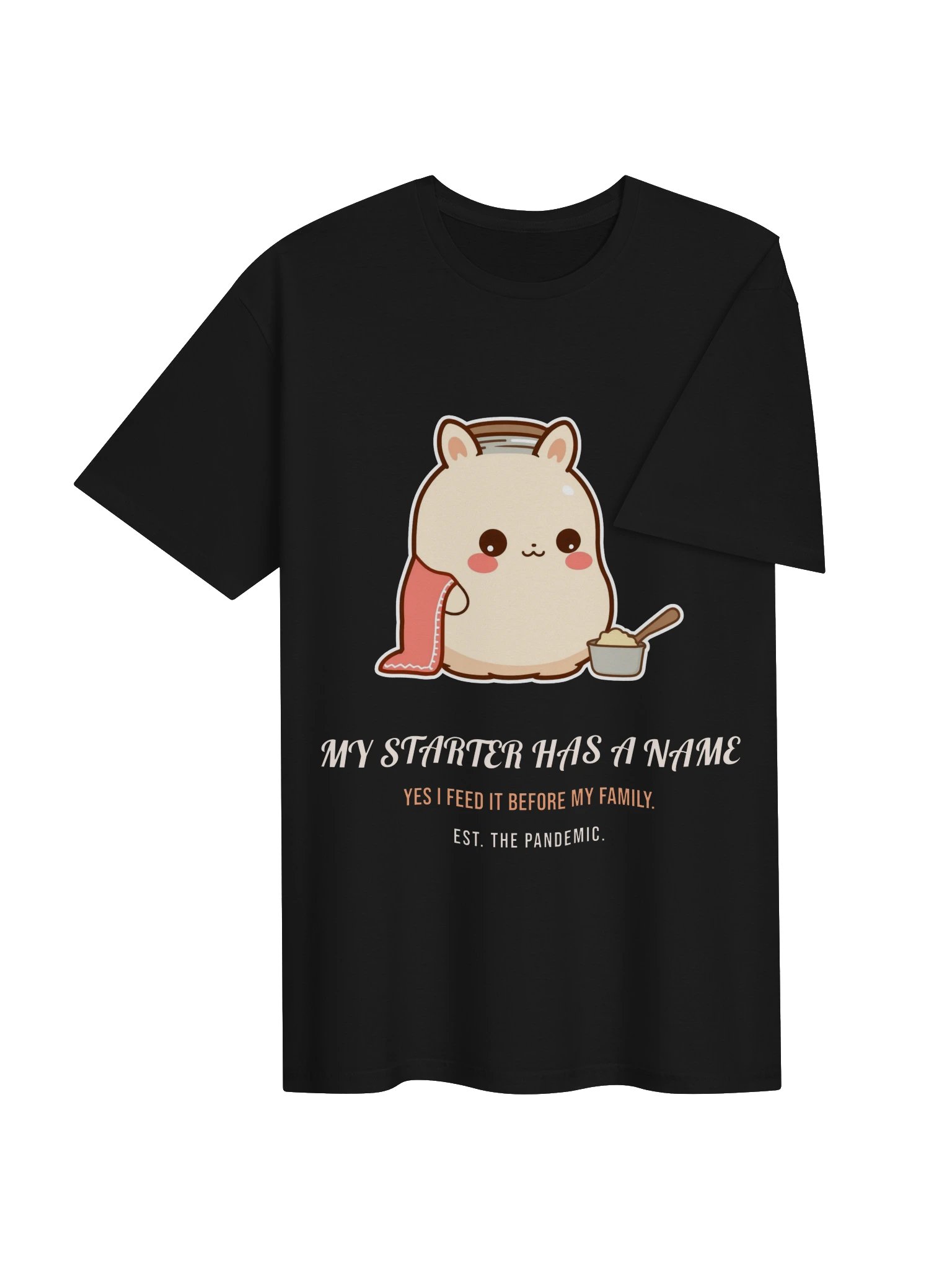 Funny Sourdough Shirt – My Starter Has a Name product image (4)
