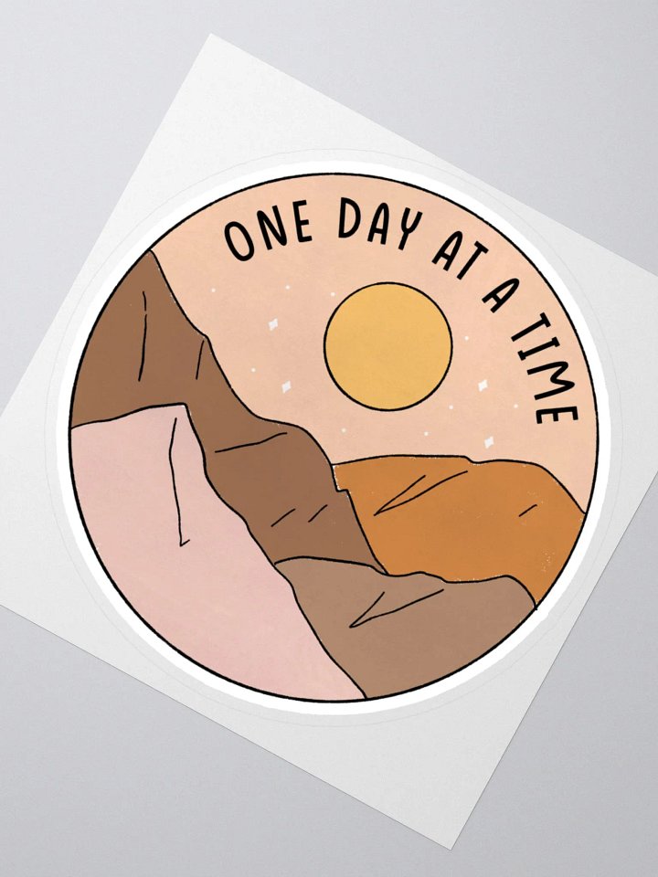 "One Day At A Time" Sticker product image (2)