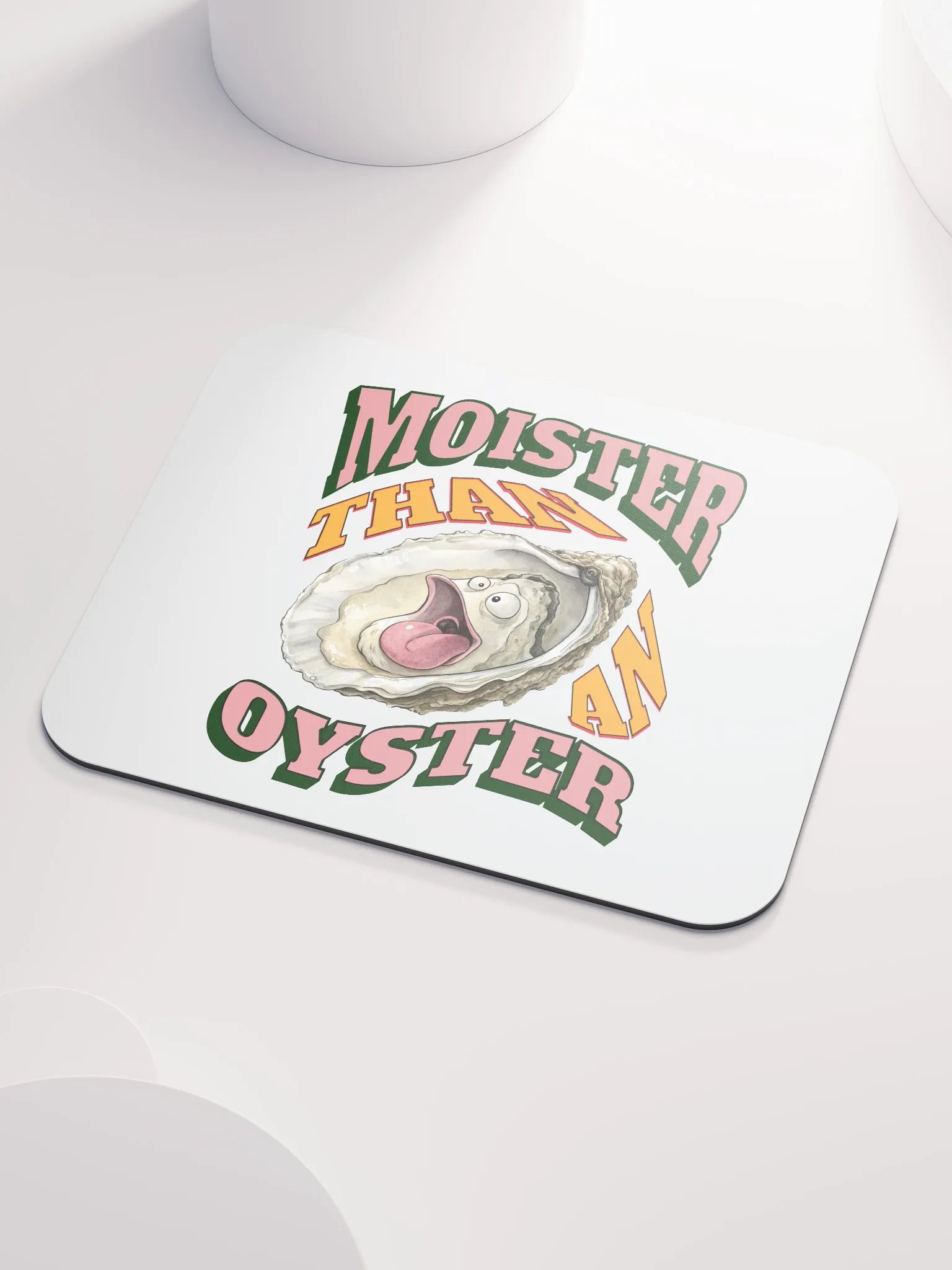 Moister Than An Oyster Mouse Pad product image (3)