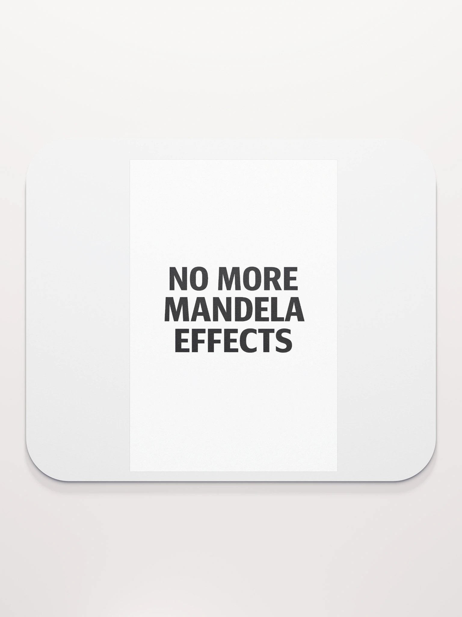 No Mandela Effects I Computer Pad product image (2)