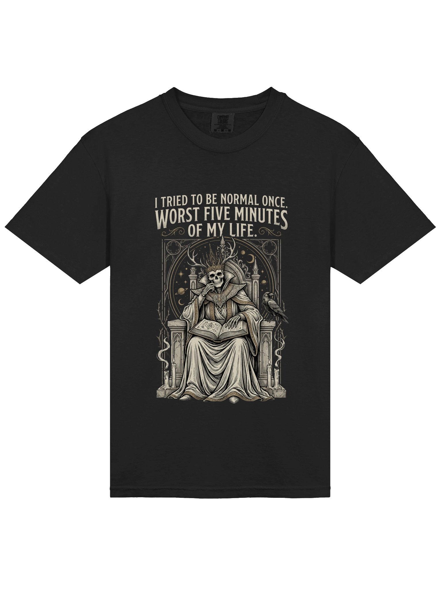 I Tried to Be Normal Once Skeleton T-Shirt product image (1)