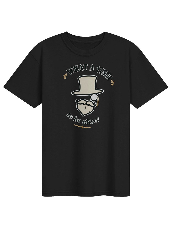 What a Time to Be Alive Geoffrey Tee product image (1)