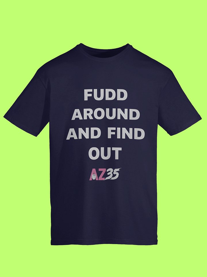 Fudd Around And Find Out Az35 Shirt product image (1)