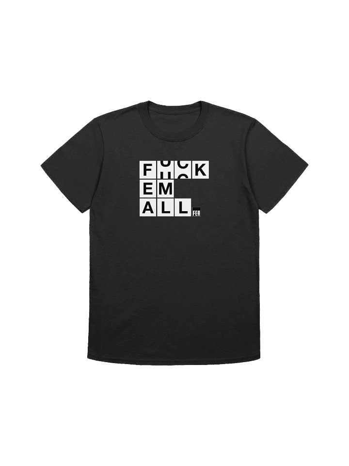 F##K EM ALL - FEA T1 product image (1)