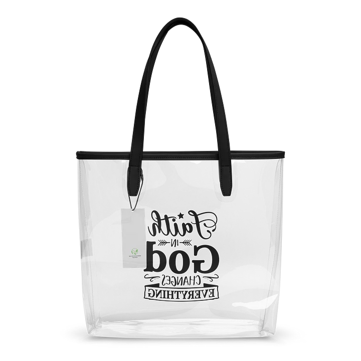 Faith in God Changes Everything Clear Tote Bag product image (2)