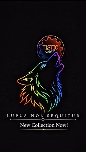 🐺 NEW COLLECTION RELEASE 🐺

Introducing the⚙️ “TISTIC GEAR – LUPUS NON SEQUITUR – LIMITED EDITION GEAR” ⚙️

Not everyone is m...