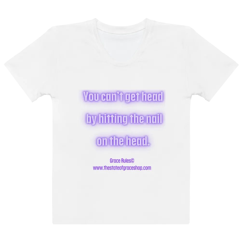 FUNNY TEES 4 U FOR WOMEN - “You can’t get head by hitting the nail on the head.” product image (2)