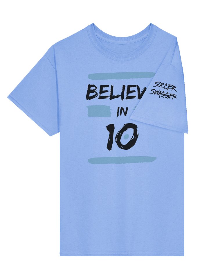 Believe in 10 T-Shirt product image (2)