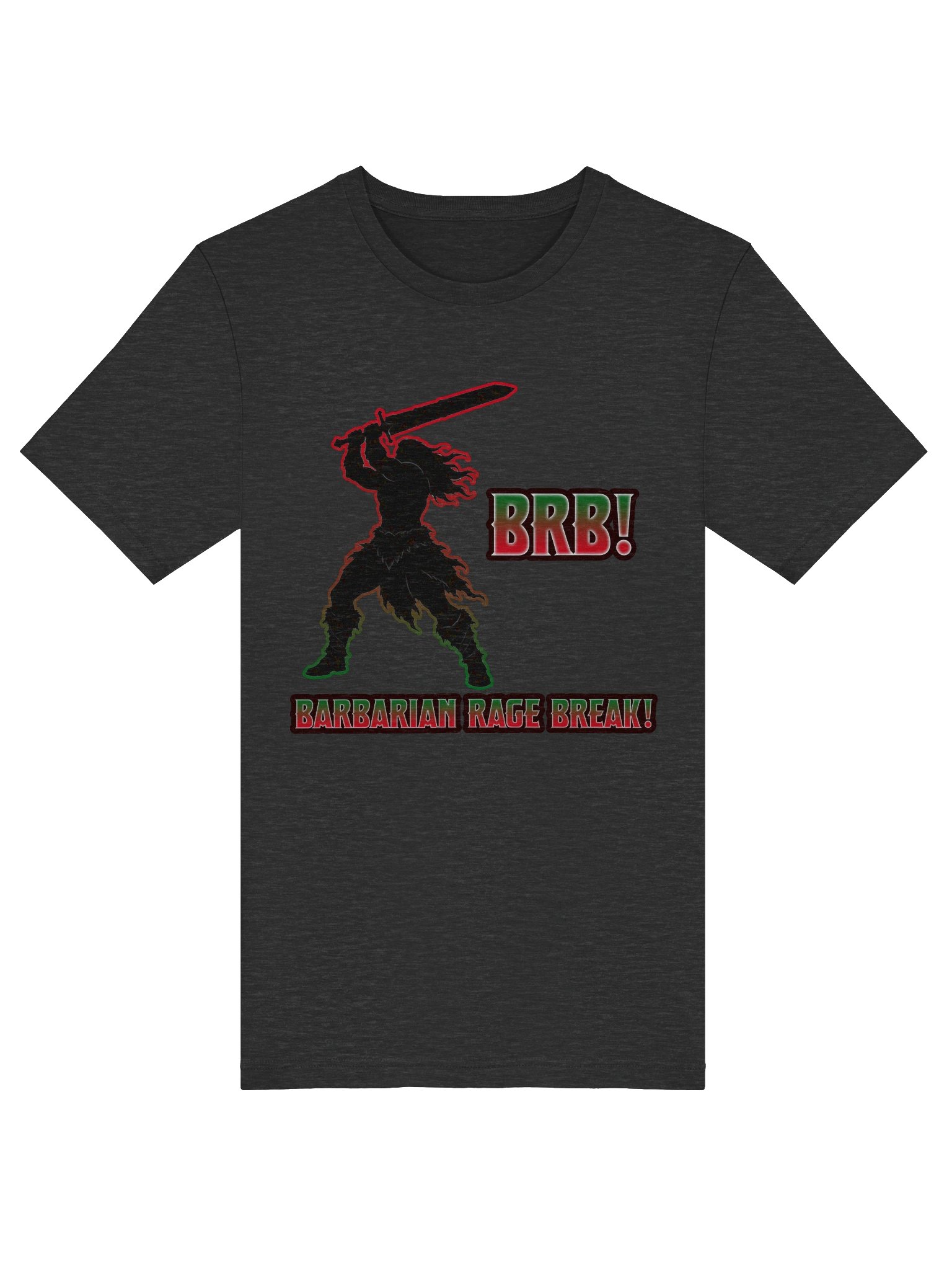 BRB! Barbarian Rage Break Tee - ( Supersoft ) product image (54)