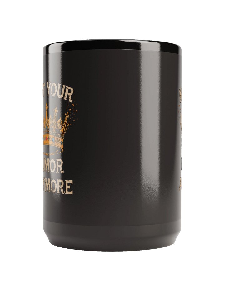 Not Your Rumor Anymore - 15 oz Statement Mug product image (2)