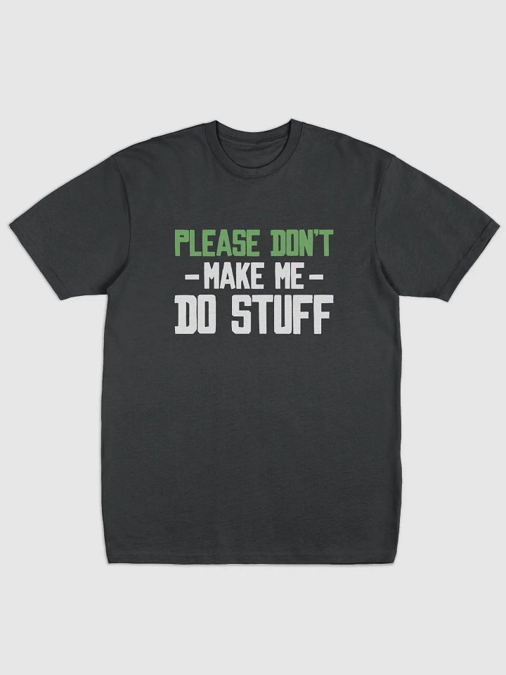 Please Don't Make me Do Stuff. product image (1)