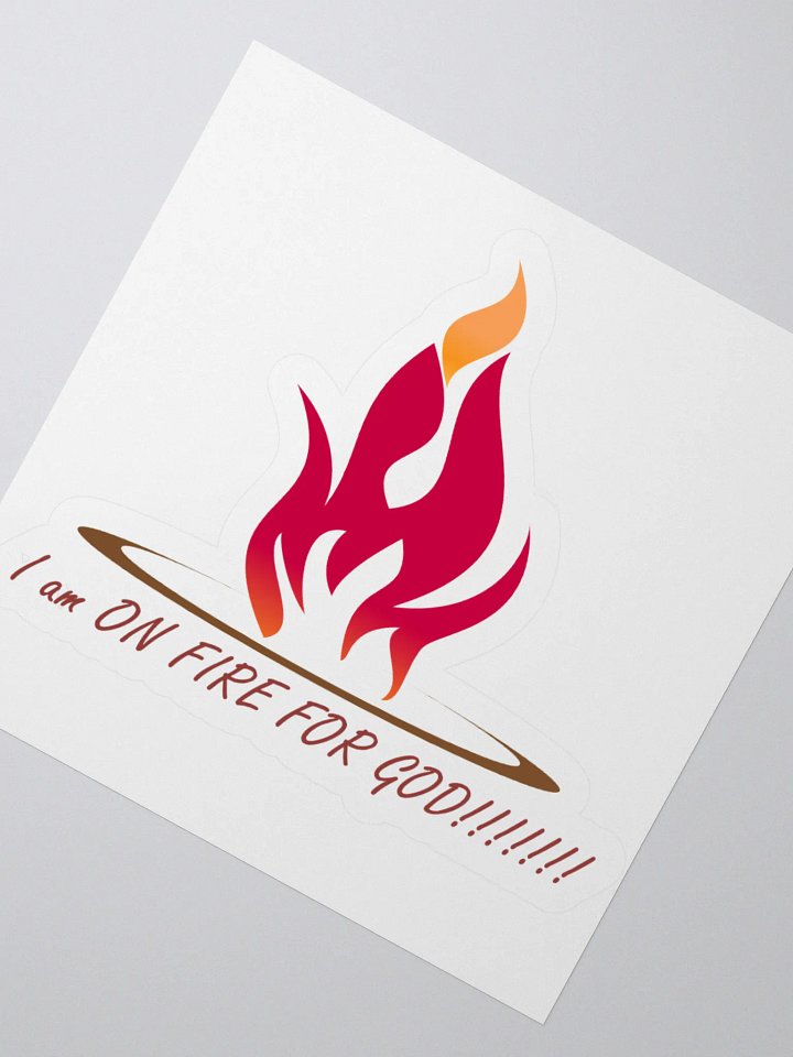I am on Fire for God sticker product image (5)