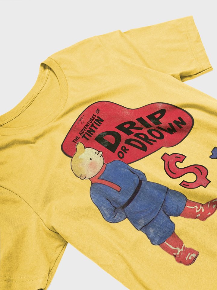DRIP or DROWN TINTIN Tee product image (9)