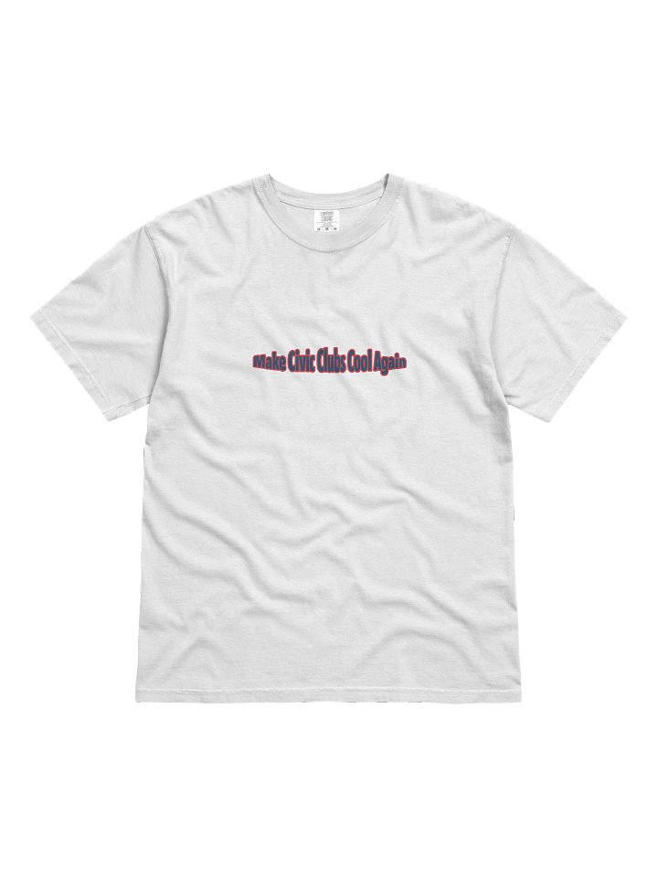 Make Civic Clubs Cool Again™ The Generic Tee product image (1)