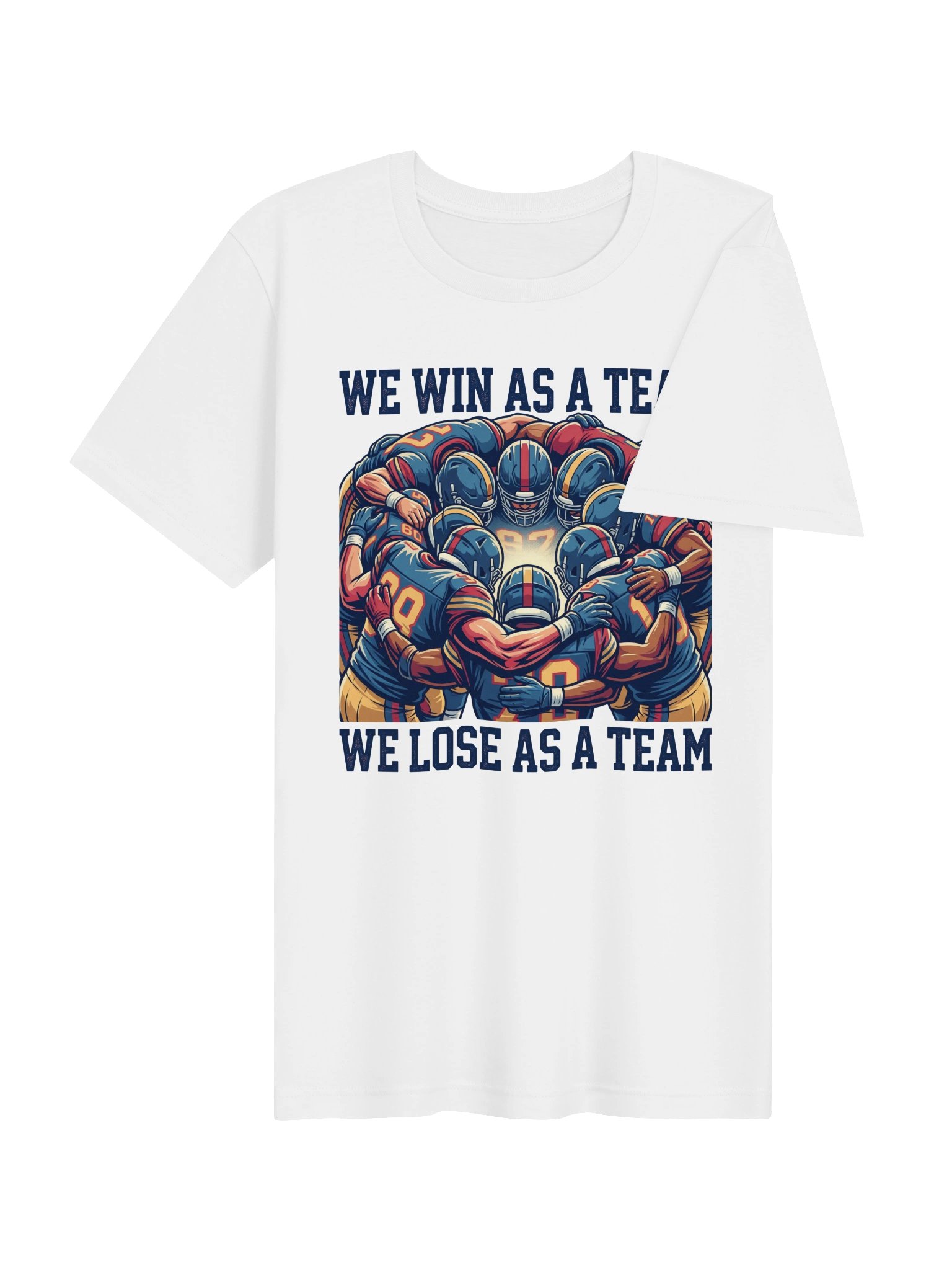 We win as a team. We lose as a team. Football Statement Tee product image (4)