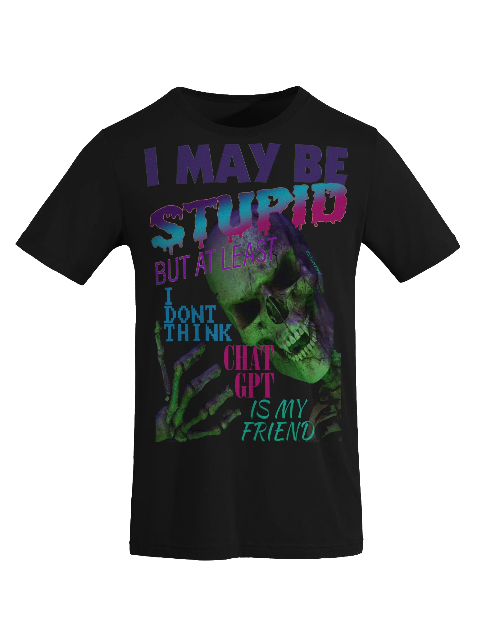 I MAY BE STUPID (BUT AT LEAST I DONT THINK CHAT GPT IS MY FRIEND) - TRI BLEND product image (8)