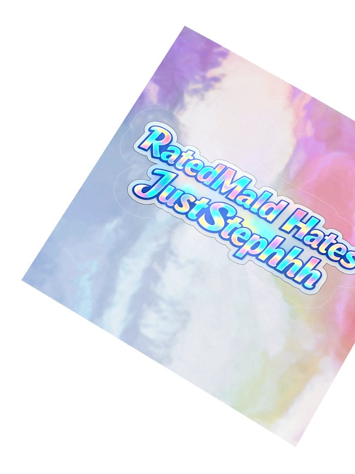 RatedMald Hates JustStephhh Holographic Sticker Sheet product image (3)
