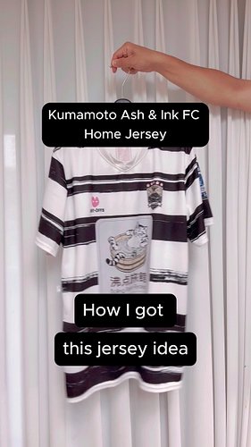 How I got the idea for this jersey.
Kumamoto Ash & Ink FC.