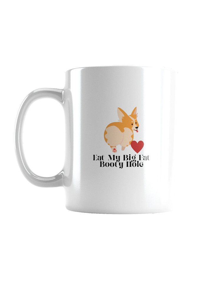 Eat My Big Fat Booty Hole Mug product image (2)