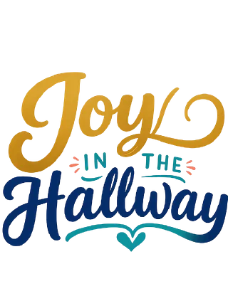 Joy In The Hallway