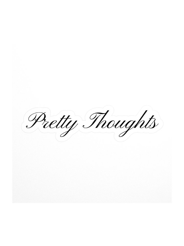 Pretty Thoughts Sticker product image (1)