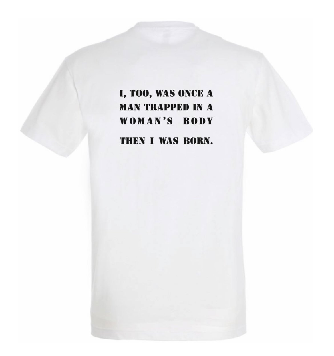 T-shirt "Trapped in a woman's body" product image (1)