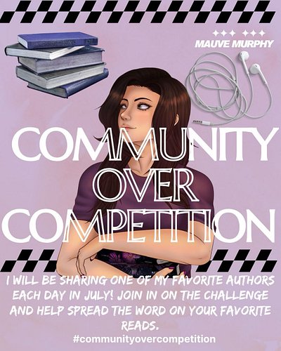 Community over Competition Challenge💜

I’ll be sharing a new author each day for the entire month of July! 

Day 14: @wendyan...