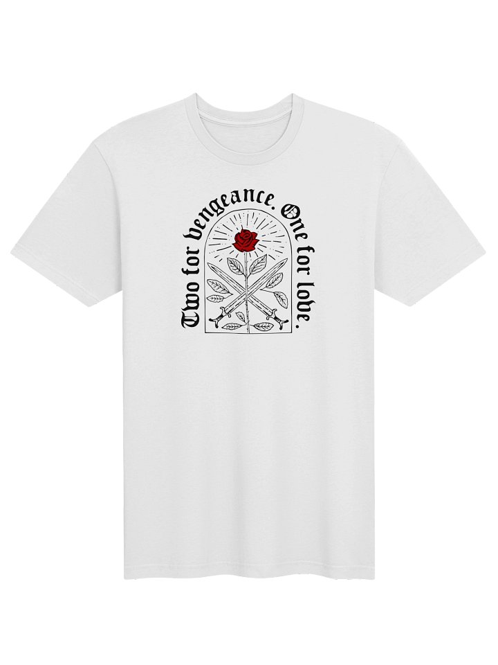 Two For Vengeance, One For Love T-Shirt product image (1)