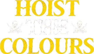 Hoist The Colours
