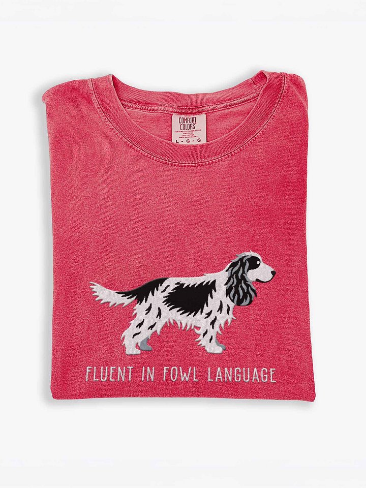 Fluent in Fowl Language T-Shirt(Embroidered) of an English Cocker Spaniel(Black & White) product image (1)