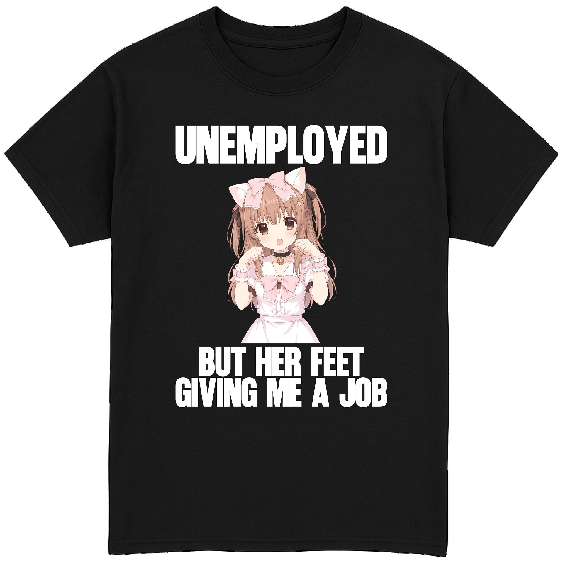 Unemployed But her Feet Giving me a Job T-Shirt product image (1)