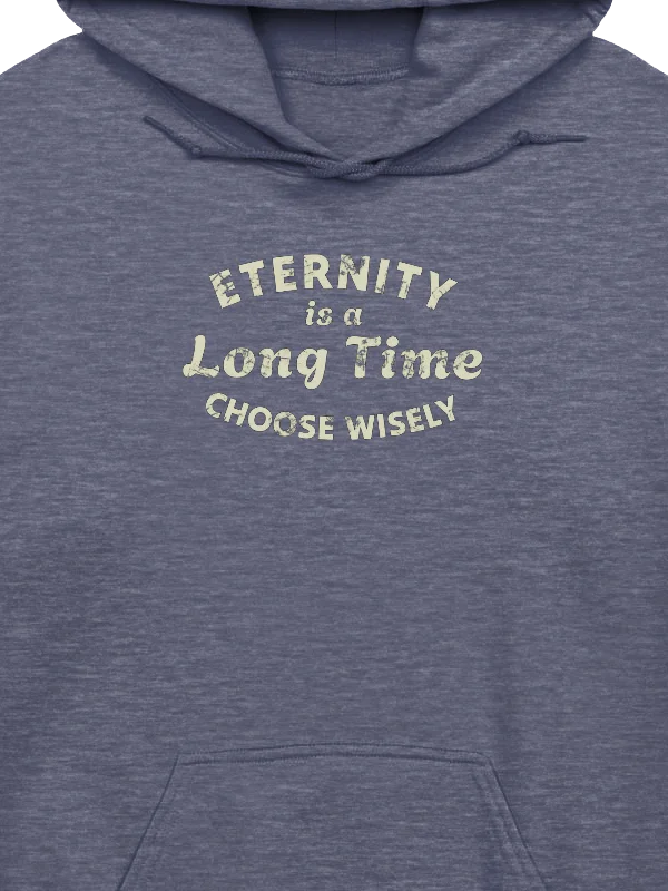 Eternity Is A Long Time. Choose Wisely Hoodie product image (10)