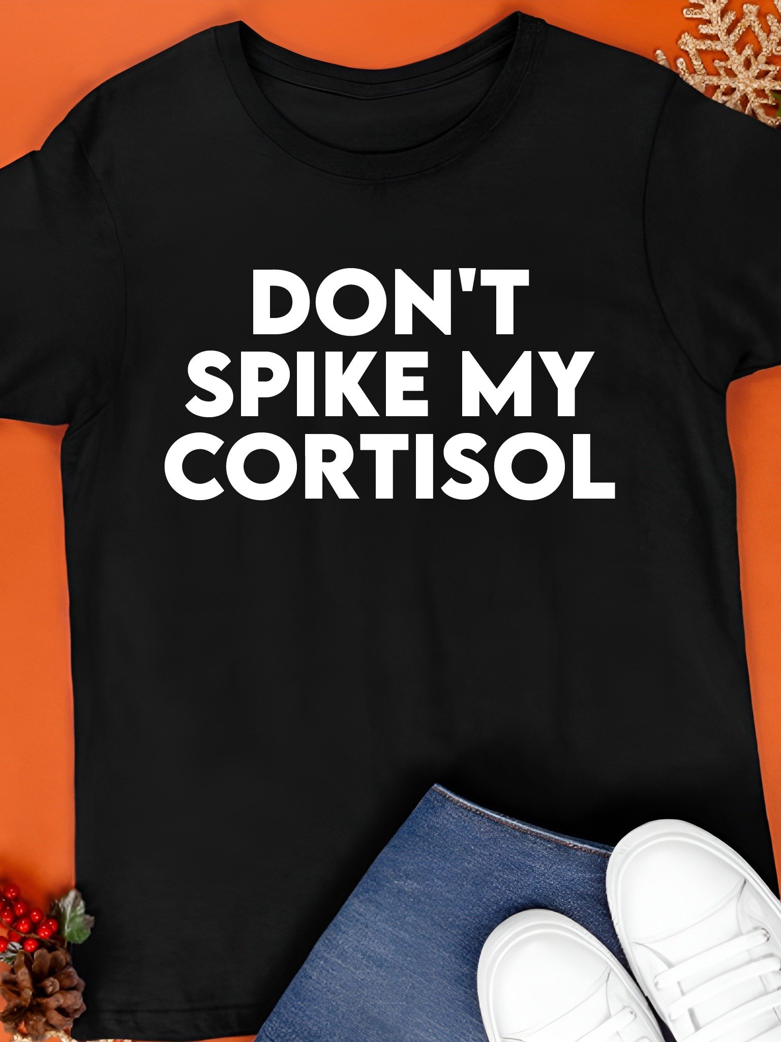 Don’t Spike My CORTISOL Shirt product image (1)