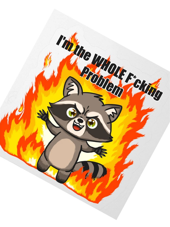 I'm the WHOLE F*cking Problem Sticker product image (5)