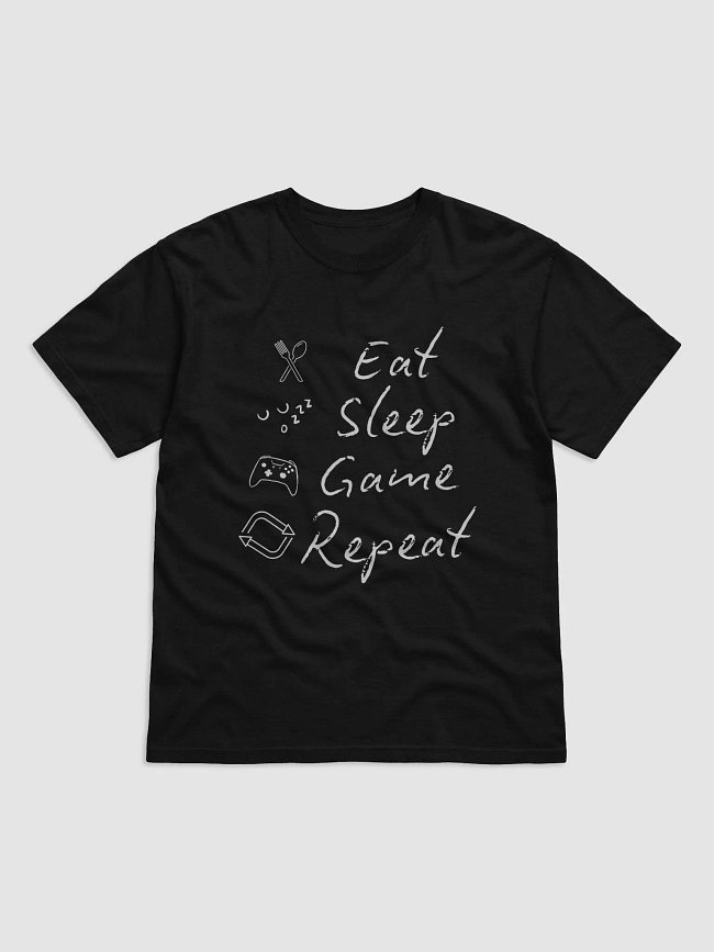 Eat, Sleep, Game, Repeat.