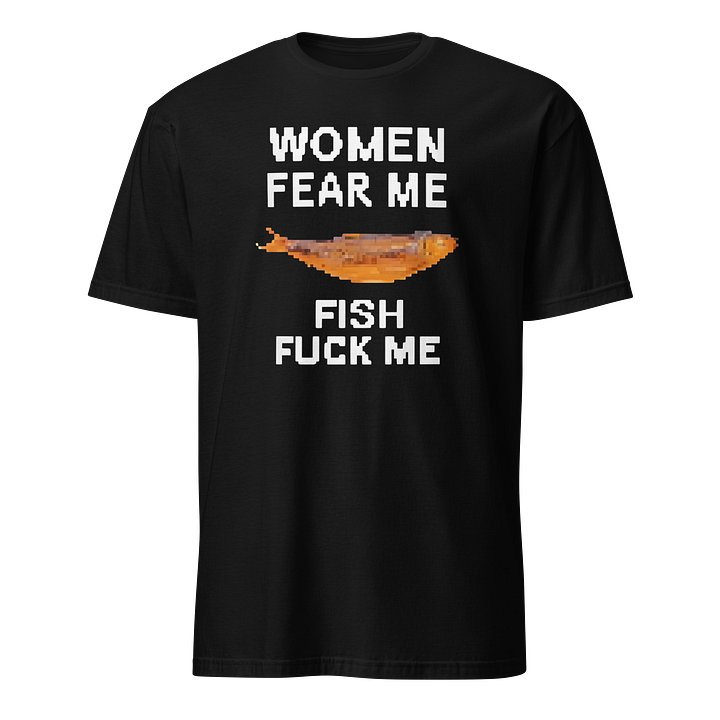 Women Fear Me Fish F*ck Me Graphic Fishing Shirt product image (2)