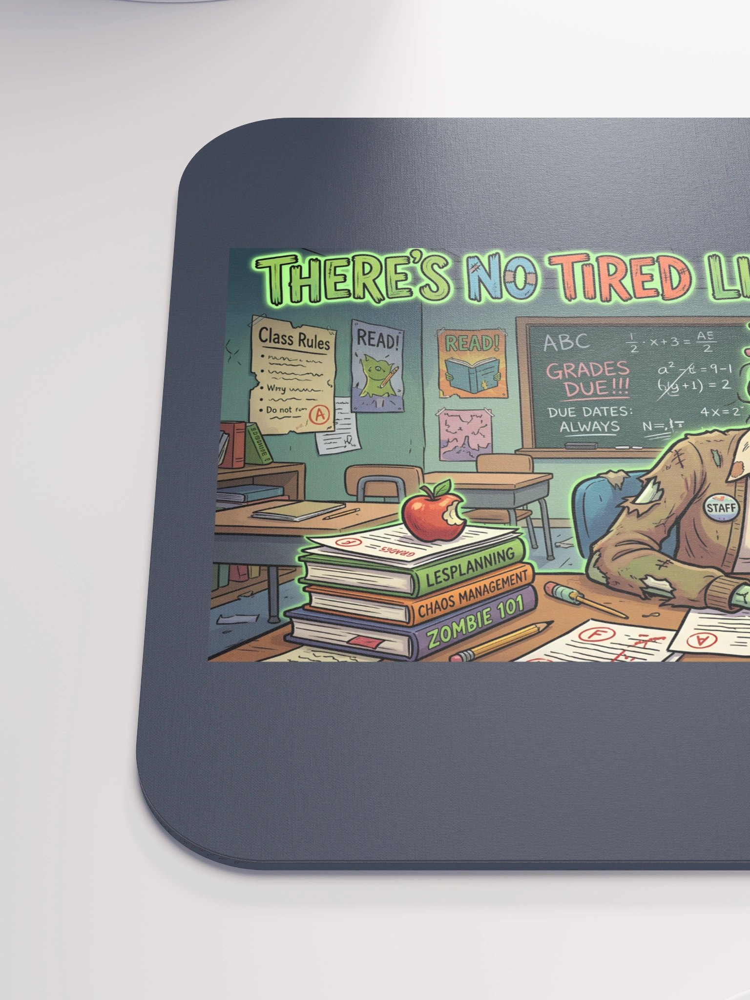 "There's No Tired Like Teacher Tired" Zombie Teacher Mouse Pad | Teacher Tired Collection product image (7)