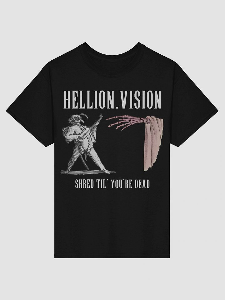 Shred Til' You're Dead Tee product image (1)
