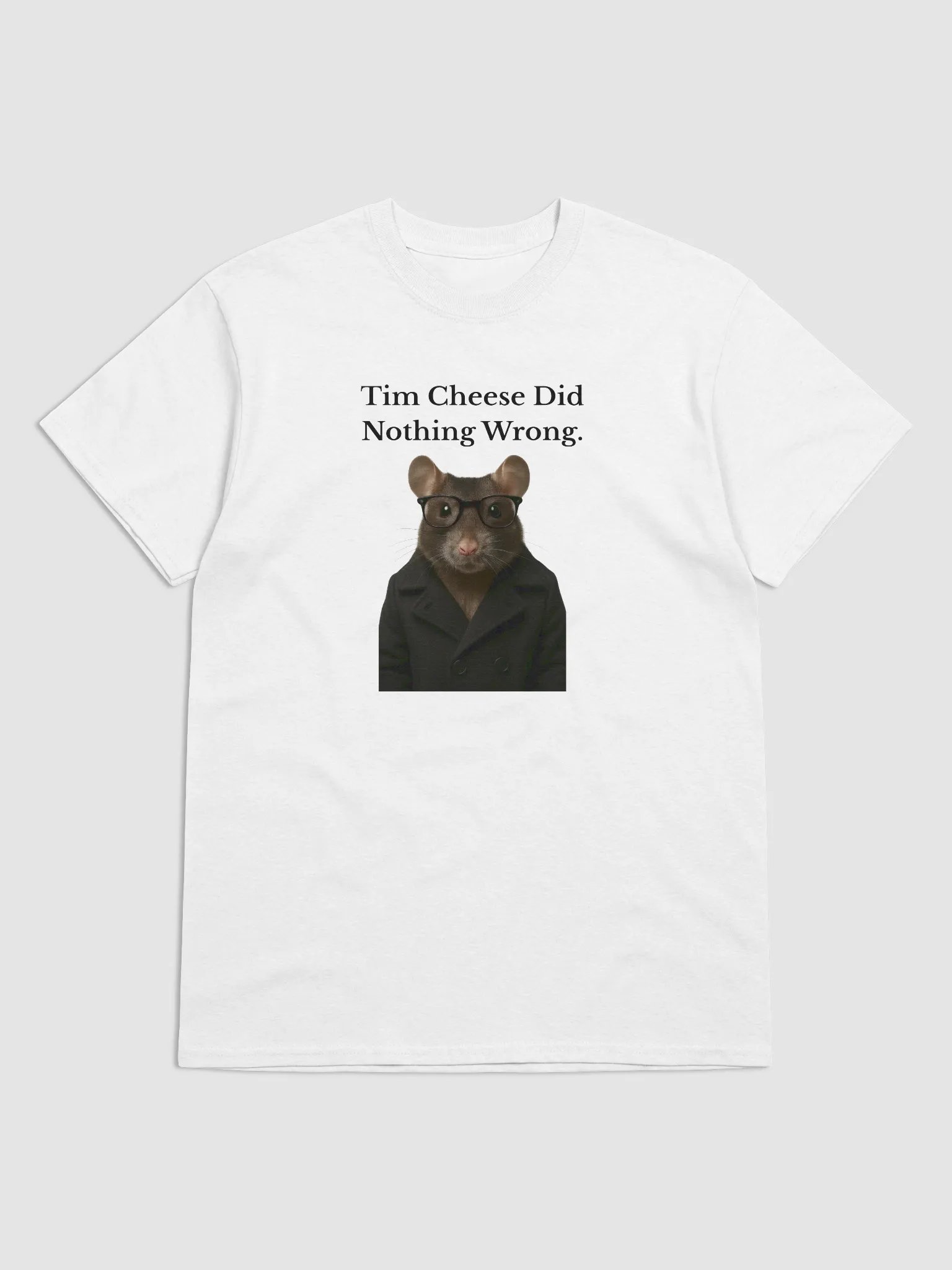 Tim Cheese Did Nothing Wrong Tee product image (1)