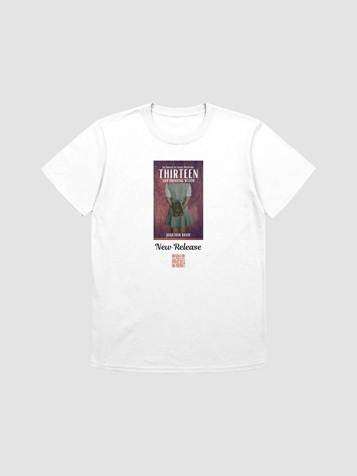 T-Shirt Thirteen and Drinking Blood- The Dangers of Female Predators product image (1)