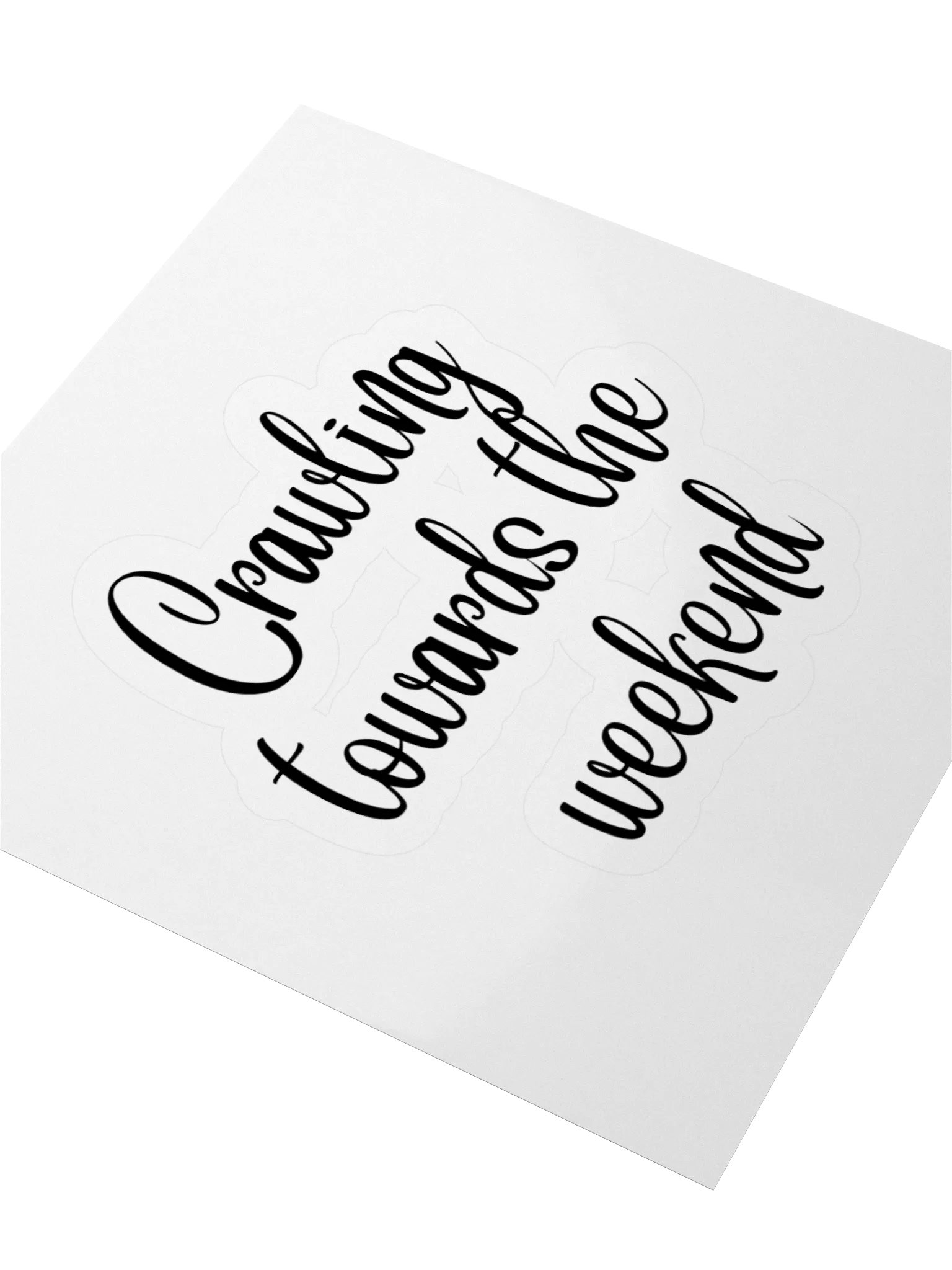 Crawling towards the weekend Sticker product image (7)