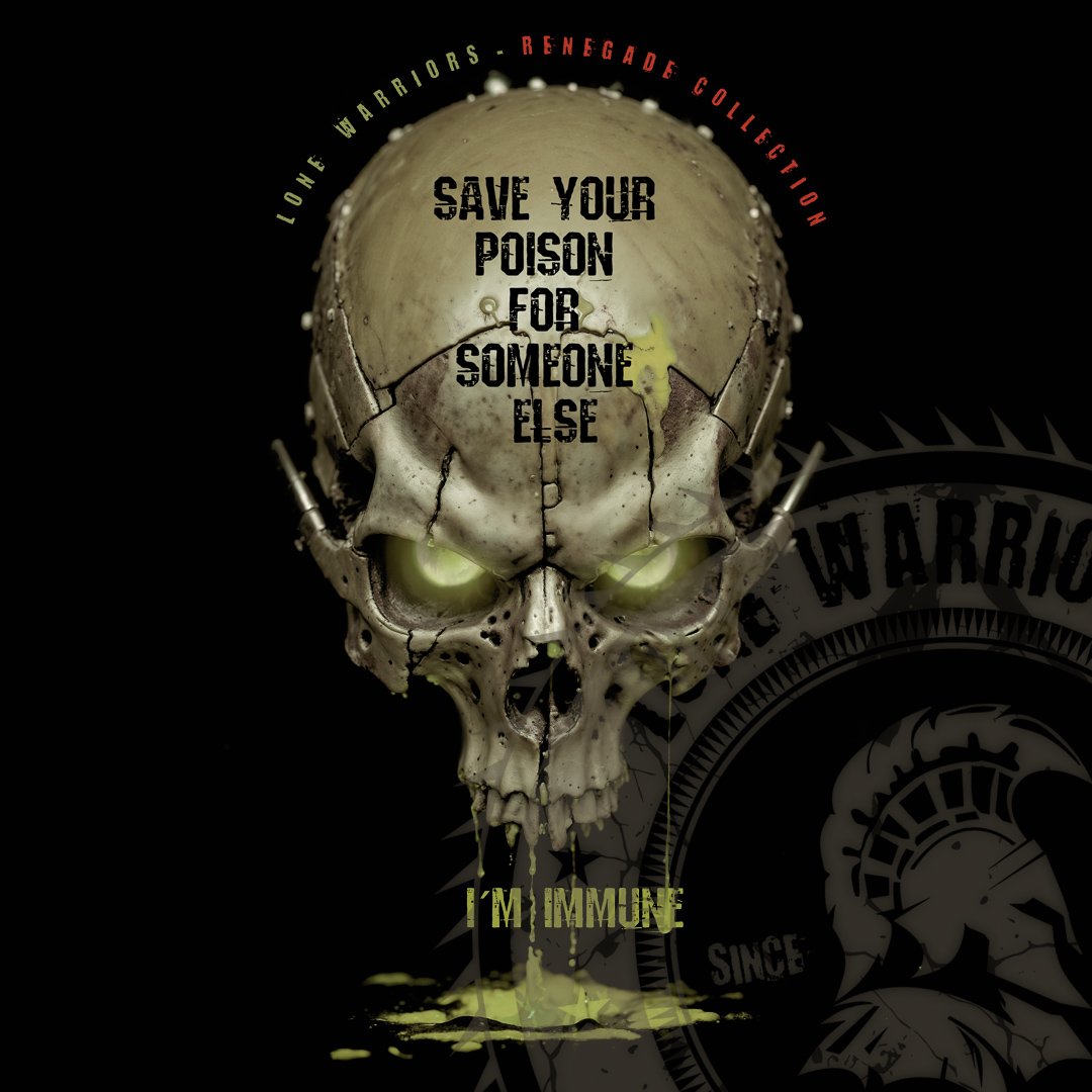 Save your poison for someone else, i´m immune. product image (1)