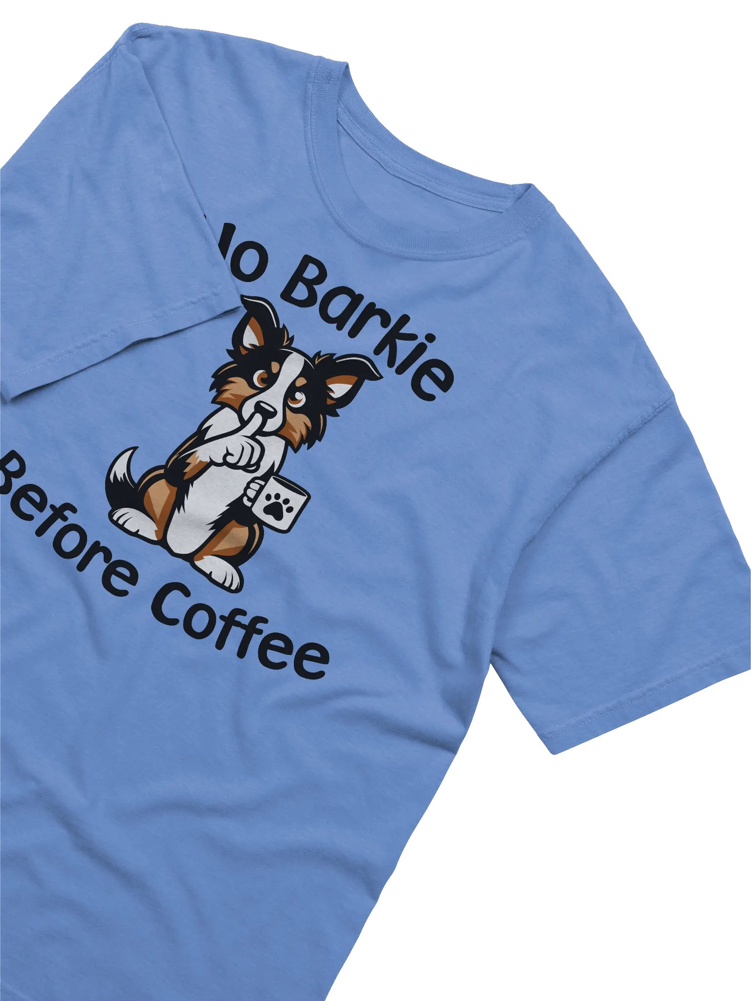 No Barkie Before Coffee Tricolor Border Collie - Tee product image (2)