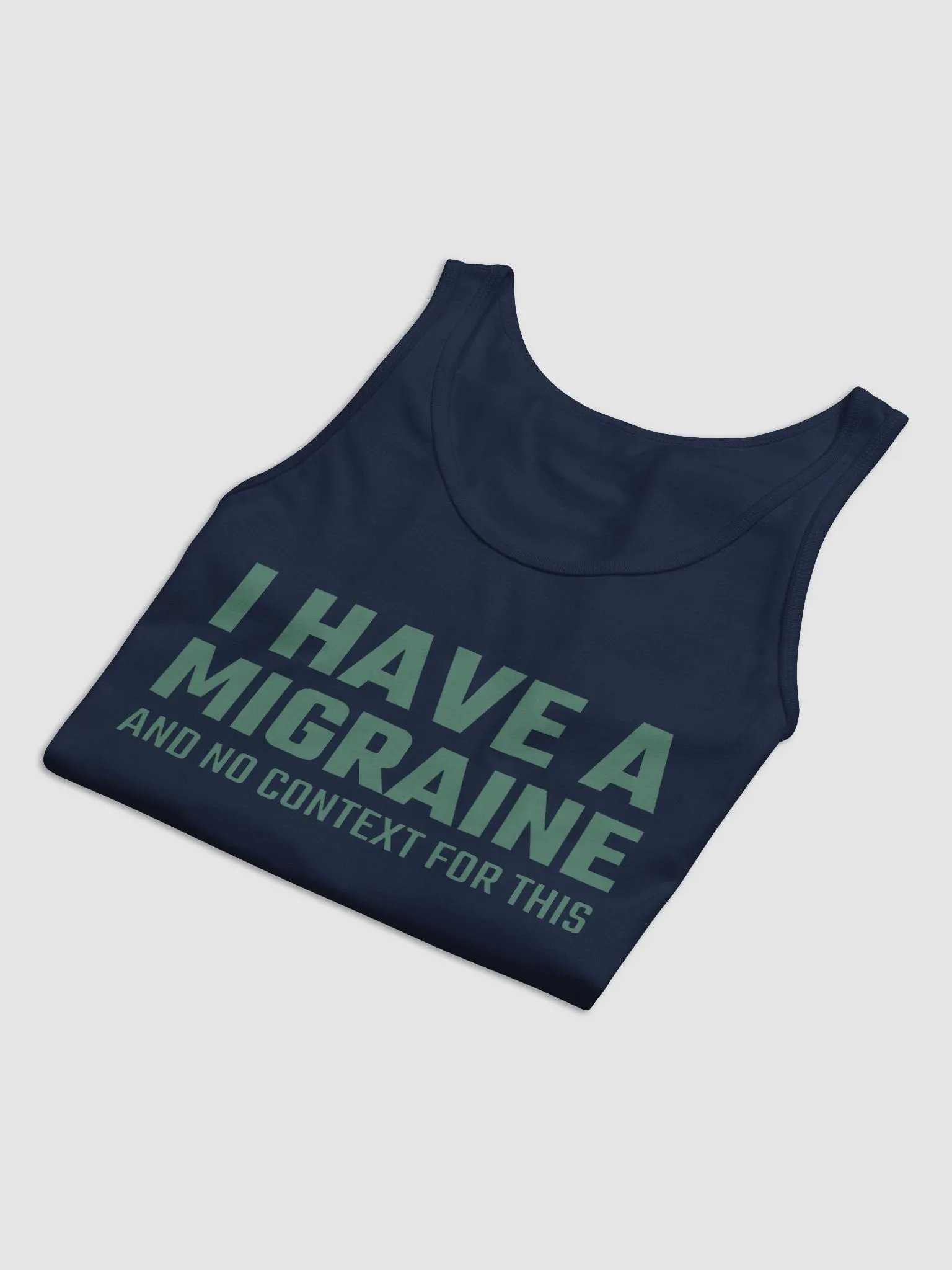 I have a migraine and no context jersey tank top product image (7)