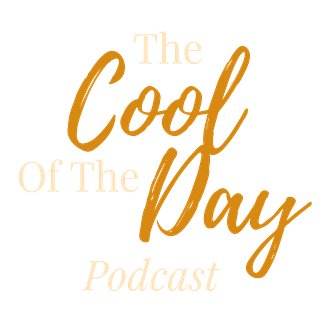 The Cool of the Day