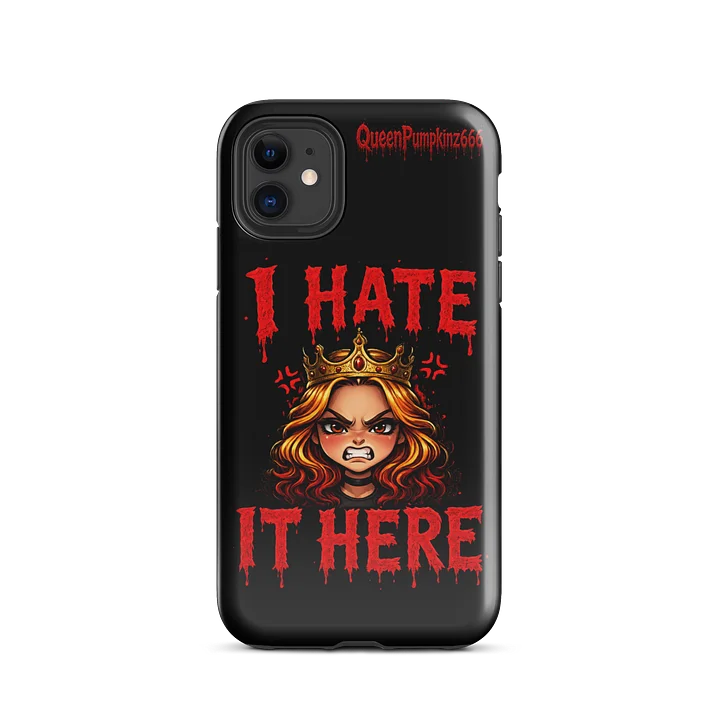 I Hate It Here Gothic Queen iPhone Tough Case product image (28)